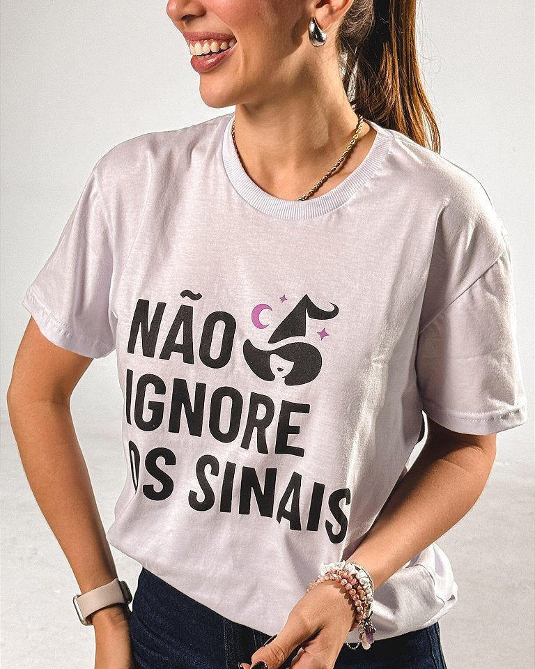 Camisa Sagrada Magia - Não Ignore os Sinais