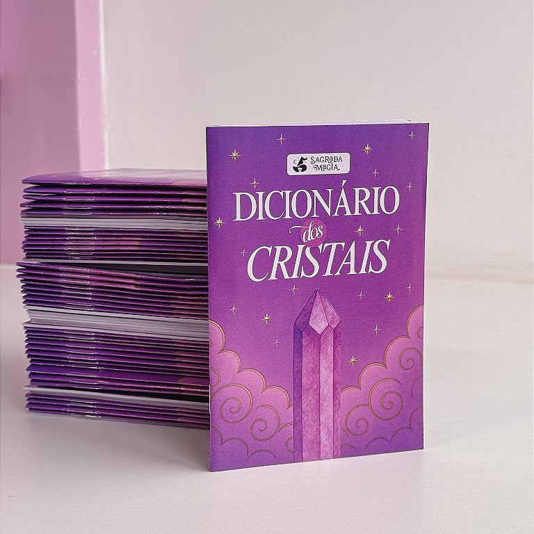 Dicionário dos Cristais - 94 Cristais e Suas Funções