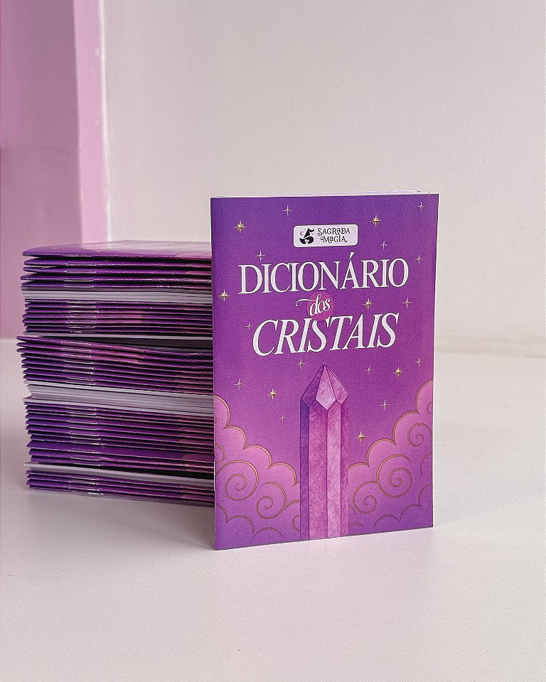 Dicionário dos Cristais - 94 Cristais e Suas Funções