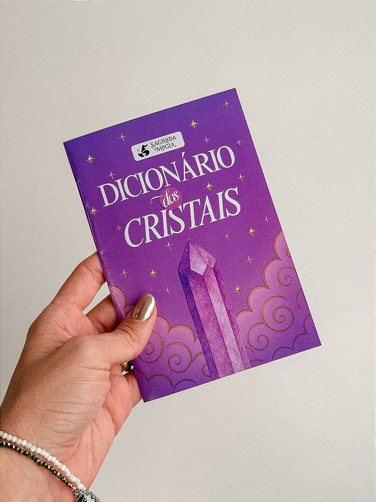 Dicionário dos Cristais - 94 Cristais e Suas Funções